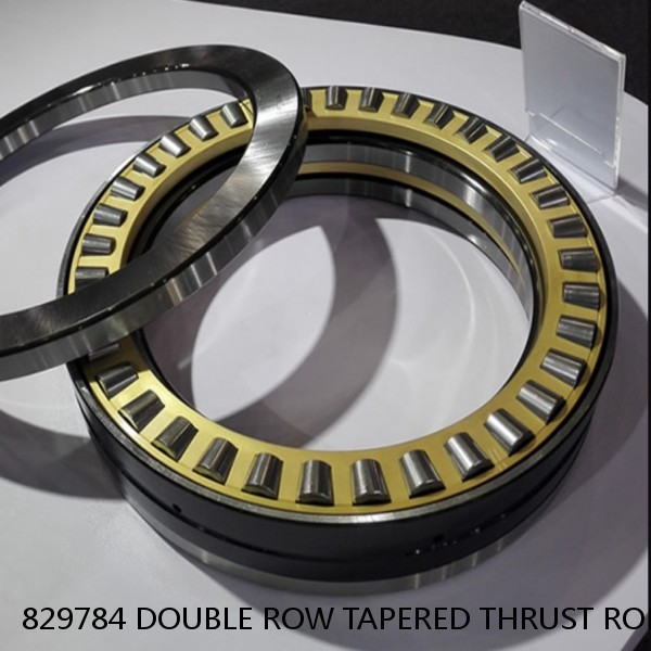 829784 DOUBLE ROW TAPERED THRUST ROLLER BEARINGS