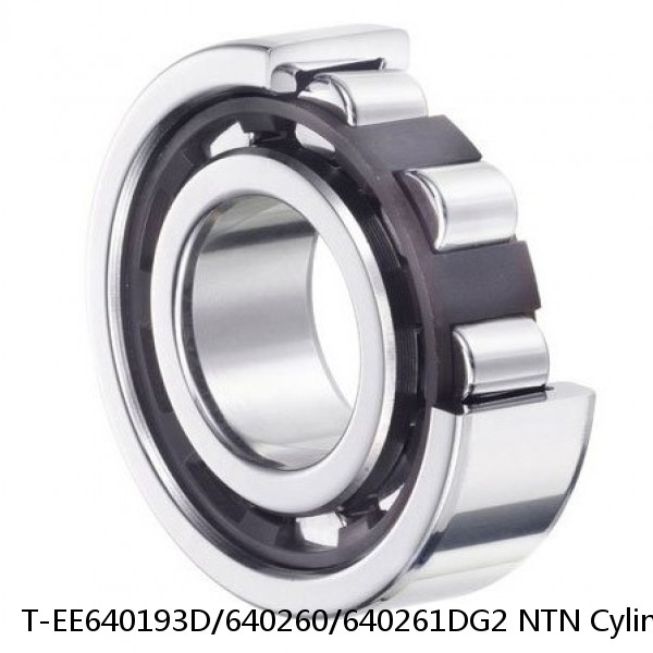 T-EE640193D/640260/640261DG2 NTN Cylindrical Roller Bearing #1 small image