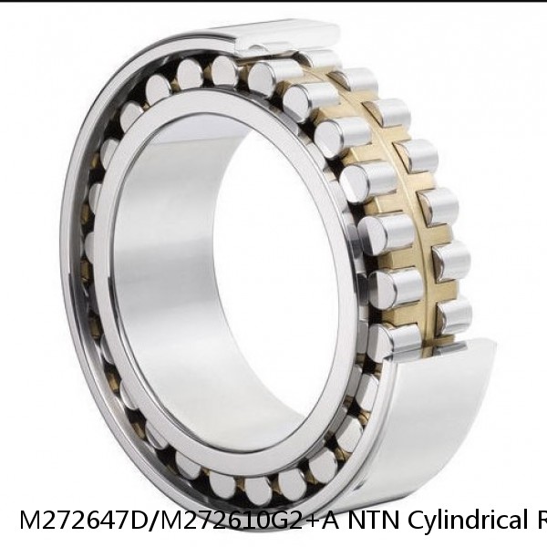 M272647D/M272610G2+A NTN Cylindrical Roller Bearing #1 image