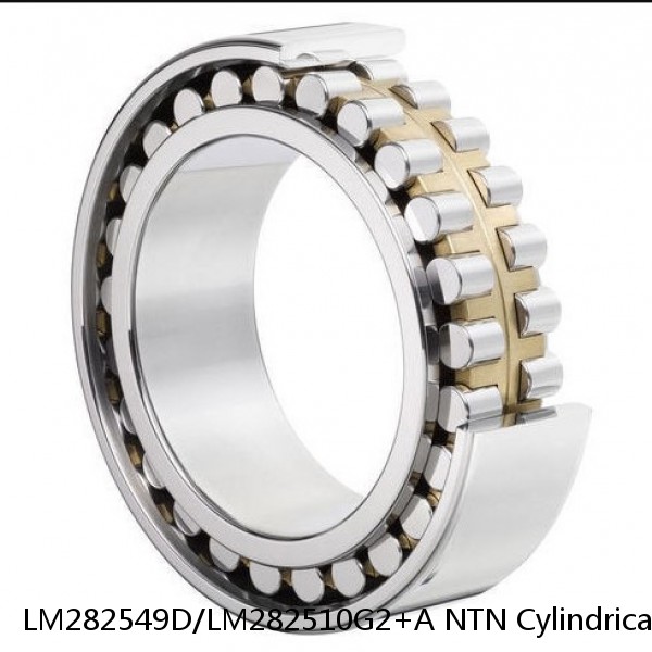 LM282549D/LM282510G2+A NTN Cylindrical Roller Bearing #1 image